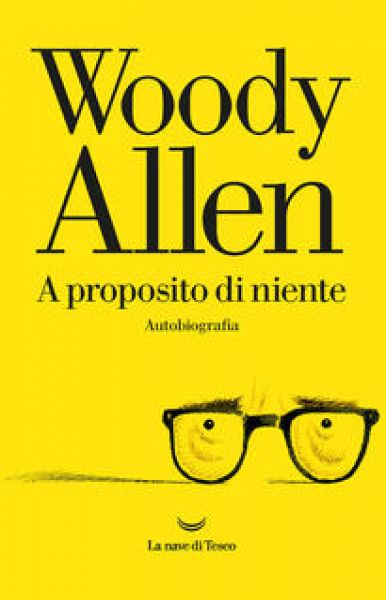 A proposito di niente - Woody Allen