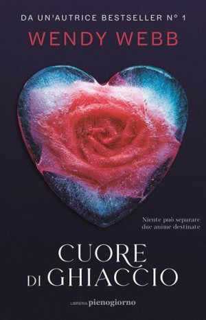 Cuore di ghiaccio - Webb Wendy