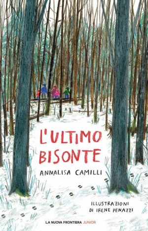 L&#39;ultimo bisonte - Camilli Annalisa