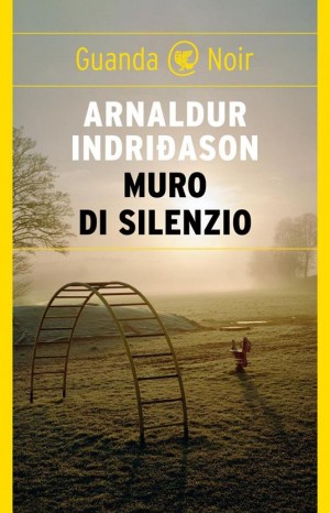 Muro di silenzio - Indridason Arnaldur